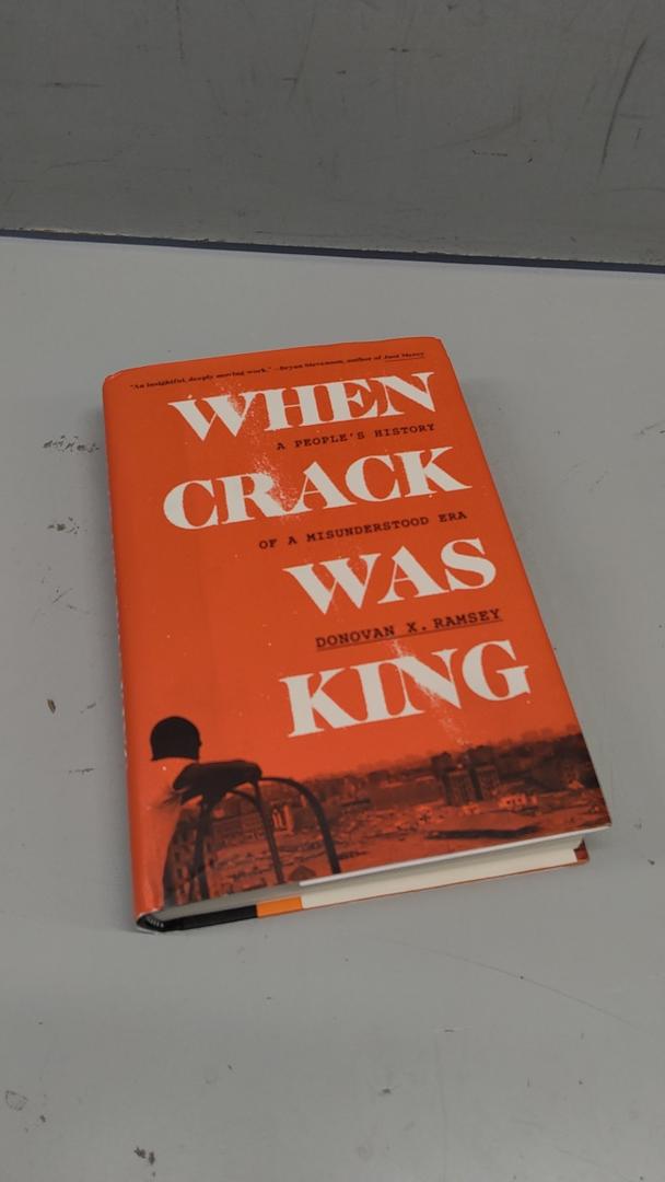 When Crack Was King: A People's History of a Misunderstood Era