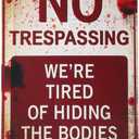 10 x Halloween Decorations Metal Tin Sign for Outdoor Yard, Garage Wall, Rustic Vintage No Trespassing We're Tired of Hiding The Bodies, 7.8x11.8in