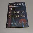 The Schools We Need and Why