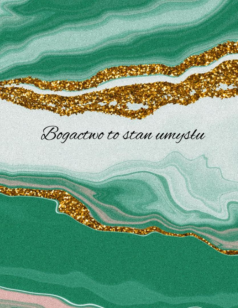Pokochaj Pieniadze wraz z Notesem Bogactwo to Stan umyslu Notes z Afirmacjami na temat bogactwa i obfitosci: Pokochaj Pienidze Money Mindset Notes Bogactwo to Stan Umysu