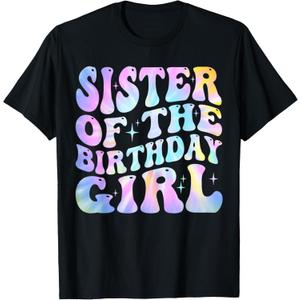 Sister of the Birthday Girl Tie Dye Colorful 1st Bday T-Shirt Large