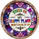 "This Is My Happy Place Don't F It Up" Sign, 11.5 Inch Acrylic Wall Decor, Vibrant Colors Round Garden Sign for Home, Garden, Bar, Farm, Coffee Shop Decor