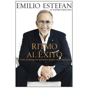 Ritmo Al Exito: Como un Inmigrante Hizo Su Sueno Americano (Spanish Edition)