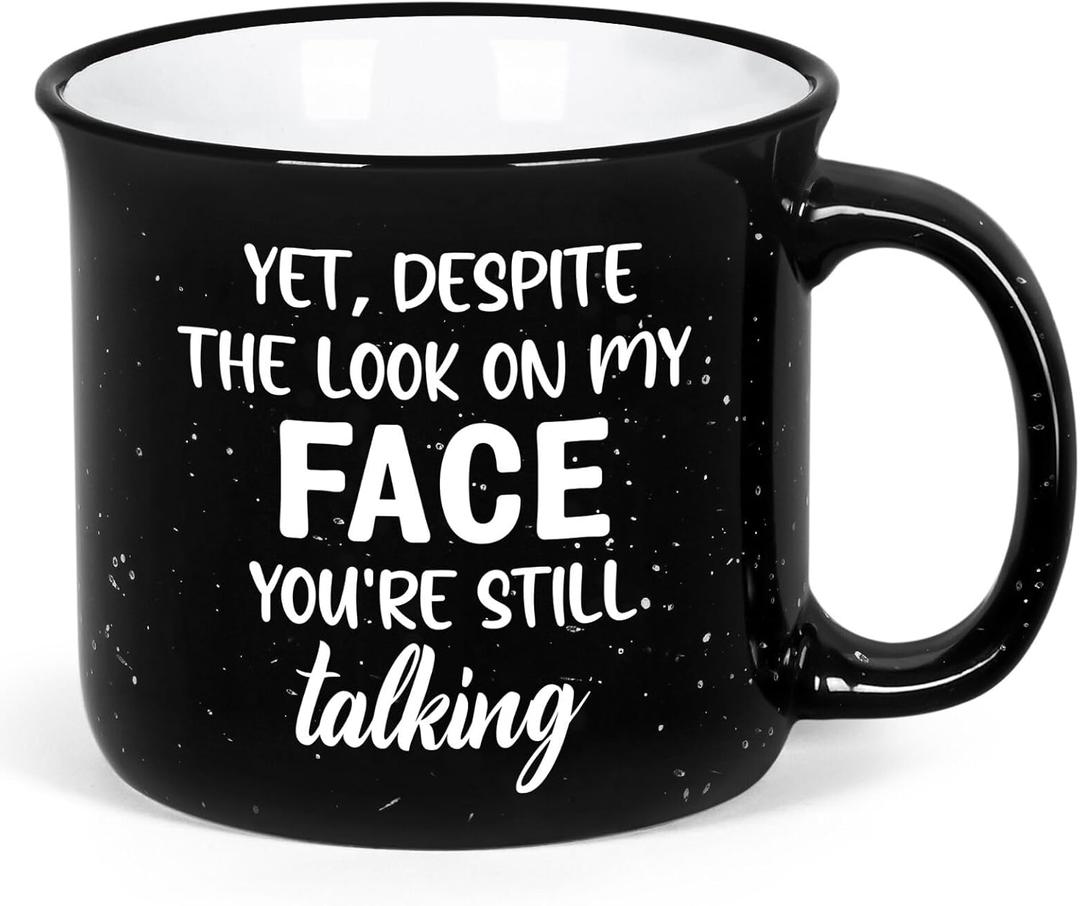 YHRJWN Funny Coffee Mugs for Men Women, Yet Despite the Look on My Face You Are Still Talking Funny Coffee Cup, Sarcastic Gag Gifts for Coworker Boss, Christmas Birthday Gifts for Friends 15 Oz (Black)