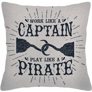 Throw Pillow Covers Funny Pirates Work Like Captain Play Pirate Boat Pillow Case 18x18 Inch Cushion Cover for Home Party (Hus-092)