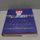Life: Century of Change : America in Pictures 1900-2000 Hardcover – 30 Oct. 2000