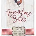Breakfast Bites: 2-minute Devotions to Start Your Day