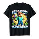 Best Mom in the Block World Pixel Gaming Mother Day Design T-Shirt