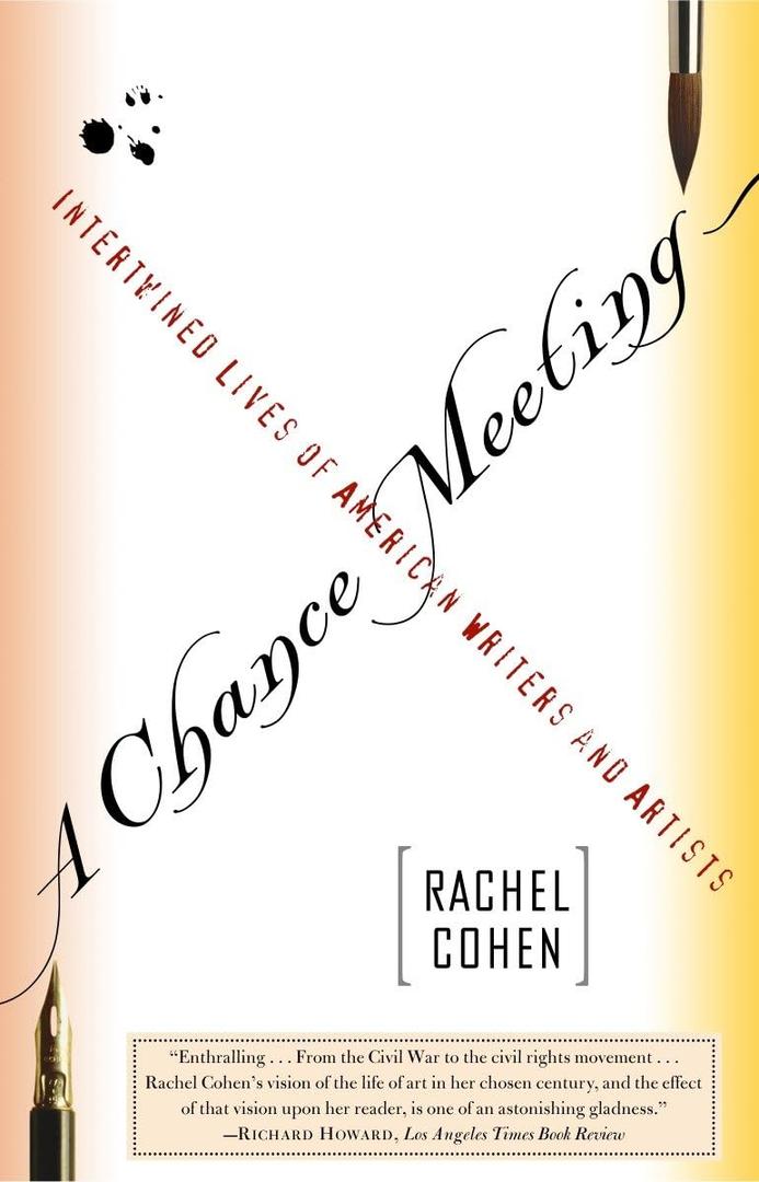 A Chance Meeting: Intertwined Lives of American Writers and Artists