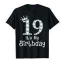 19 It's My Birthday 19 Years Old Happy 19th Birthday Girl T-Shirt XL