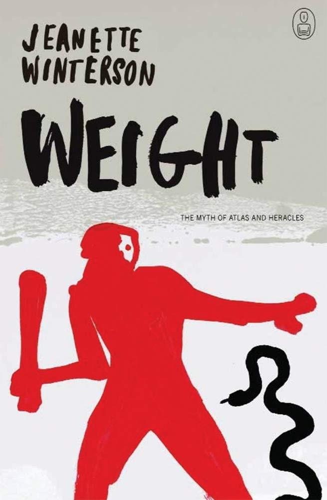 Weight: The Myth of Atlas and Heracles (The Myths), Hardcover