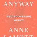 Hallelujah Anyway: Rediscovering Mercy