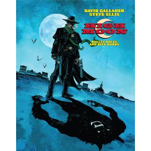 High Moon Vol. 1: Bullet Holes and Bite Marks