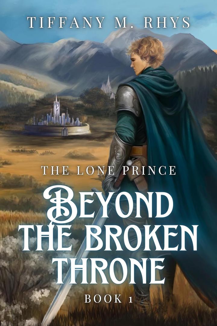 THE LONG Prince: BEYONG THE BROKEN THRONE (Book)