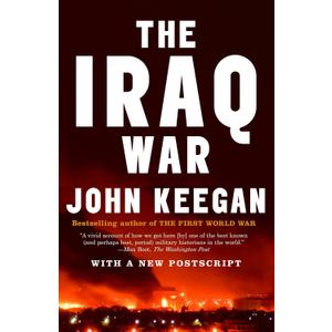 The Iraq War: The Military Offensive, from Victory in 21 Days to the Insurgent Aftermath (Vintage) Format: Paperback