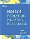 Mosby's Pediatric Nursing Reference