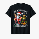 Christmas in July Mid Year Report Still Naughty Funny T-Shirt, Extra Large 