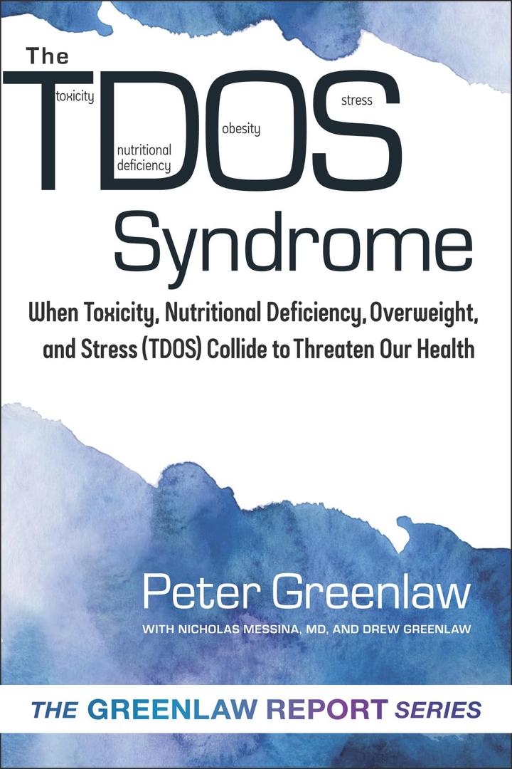 TDOS Syndrome: When Toxicity, Nutritional Deficiency, Overweight, and Stress (TDOS) Collide to Threaten Our Health (Volume 1) (The New Health Conversation)