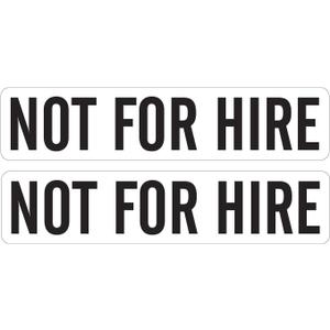 (Pair) NOT for HIRE Stickers/Decals 2"X9" Black on White Background P840