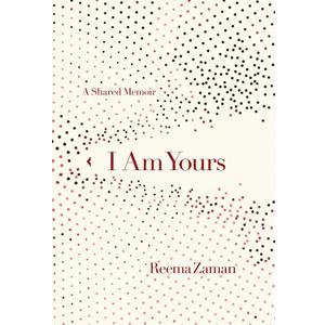 I Am Yours: A Shared Memoir