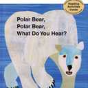 Polar Bear, Polar Bear, What Do You Hear? My First Reader