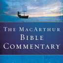 The MacArthur Bible Commentary: A Faithful, Focused Commentary on the Whole Bible