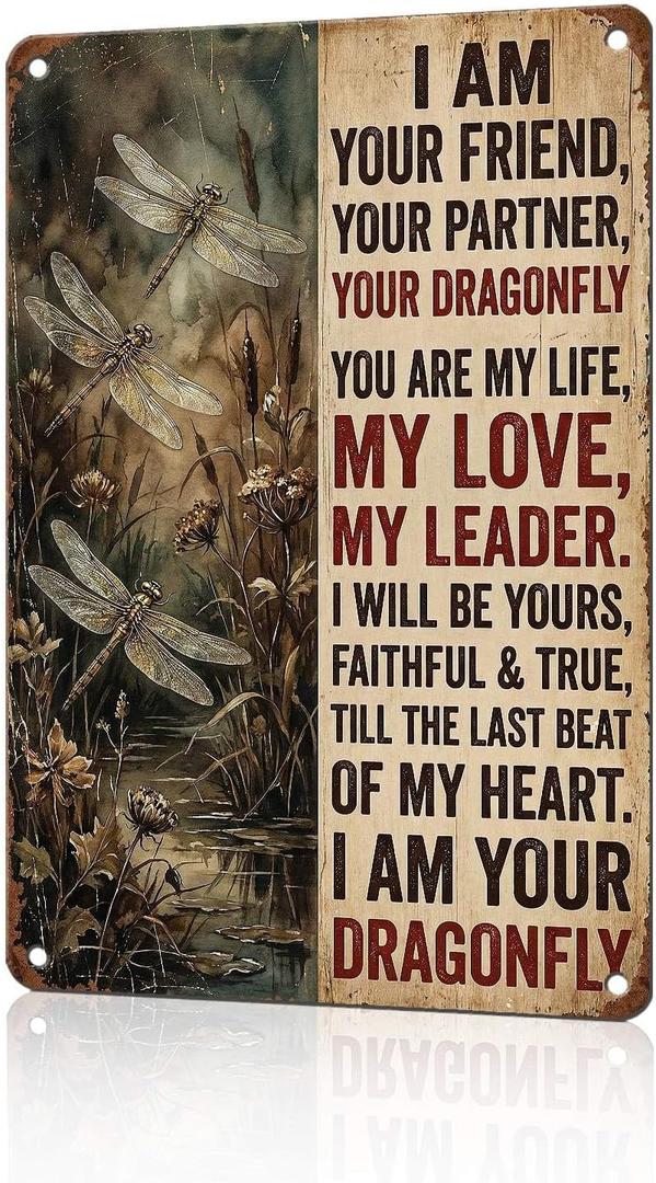 Dragonfly Decor Metal Signs I Am Your Friend Your Partner Tin Signs Vintage Rustic Dragon fly Wall Decor For Home Yard Garden Cafe Bar Farmhouse Living Room Bedroom Porch 12 * 8 In