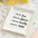 Friendship Gifts Funny Birthday Gifts for Women, Live Like Rose Dress Like Blanche Think Like Dorothy Trinket Dish Tray Friends Gift for BFF Sister (White)