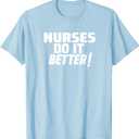 NURSES DO IT BETTER as worn by lead singer Robert Plant T-Shirt (Blue, S)