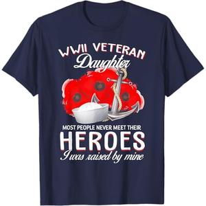 WWII Veteran Daughter Heroes Raised By Mine Veteran T-Shirt XL
