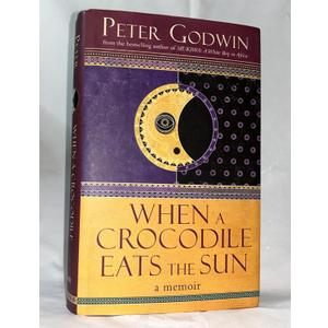 When a Crocodile Eats the Sun: A Memoir of Africa