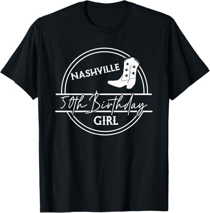 Funny Birthday Gifts For Men Women
Nashville 50th Birthday Crew & Nashville 50th Birthday Girl T-Shirt. Color: Black Size:3XL