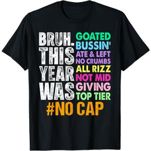 Bruh This Year was Goated No Cap Funny Last Day of School T-Shirt Small