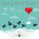 FLYING WISH PAPER "Always in Our Hearts" - Write it, Light it, Watch it Fly - Perfect Little Gift Wish Paper - 5" x 5" - Whimsical Mini Kit