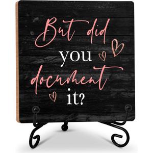 Black Pink Wood Sign for Office Table Shelf Desk Decor, But Did You Document It Wood Plaque with Stand, Funny Gifts for Friends Boss HR Coworker - e03