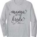 Mama of the Bride Mother Wedding Party Gift Long Sleeve T-Shirt, L