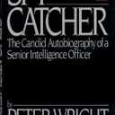Spy Catcher: The Candid Autobiography of a Senior Intelligence Officer - Hardcover