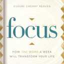 Focus: How One Word a Week Will Transform Your Life