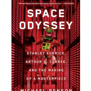 Space Odyssey: Stanley Kubrick, Arthur C. Clarke, and the Making of a Masterpiece, Hardcover