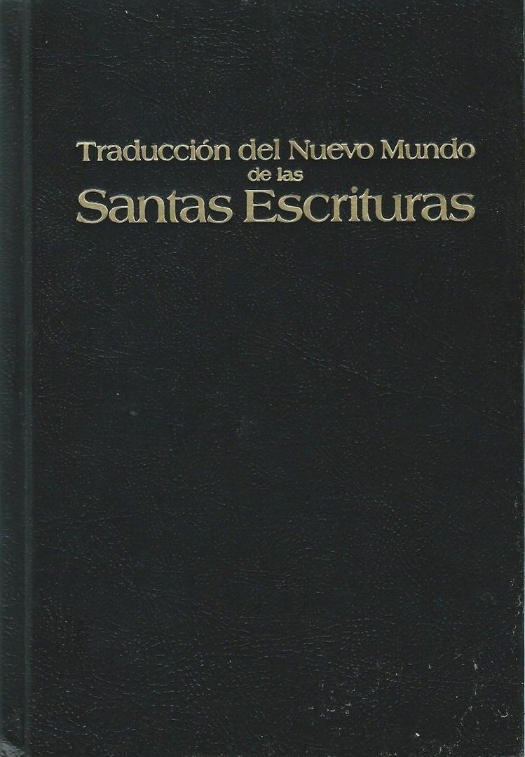 Traduccion del Nuevo Mundo de las Santas Escrituras
