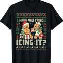 Have You Tried Icing It Gingerbread Humor Xmas T-Shirt 2XL