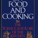 On Food and Cooking: The Science and Lore of the Kitchen