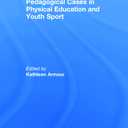 Pedagogical Cases in Physical Education and Youth Sport