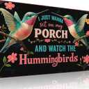 Funnysign I Just Wanna Sit On My Porch And Watch The Hummingbirds Vintage Tin Sign for Porch Garden Patio Outdoor Decor 8 X 12 Inch(3997)