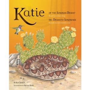 Katie of the Sonoran Desert: Based on a True Story, Hardcover
