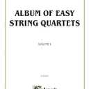 Album of Easy String Quartets, Vol 1: Pieces by Bach, Haydn, Mozart, Beethoven, Schumann, Mendelssohn, and others (Kalmus Edition, Vol 1)