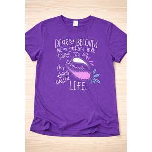 Dearly Beloved are We Gathered Here Today to Get Through TShirt Size XL