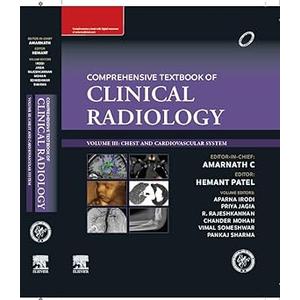 Elsevier IRIA- Comprehensive TB of Clinical Radiology (Vol -1) Principles of Clinical Radiology, Multisystem Diseases Head and Neck -1E and Elsevier IRIA- Comprehensive TB of Clinical Radiology (Vol -3) Chest Cardiovascular System -1E