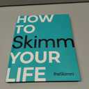 How to Skimm Your Life