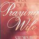 The Power of A Praying Wife